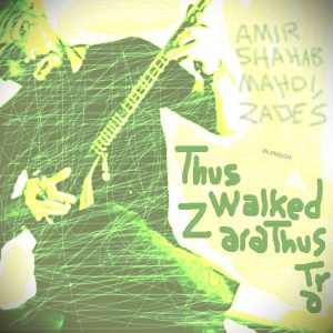 Thus Walked Zarathustra