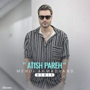 Atish Pareh (Remix)