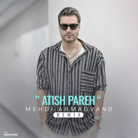 Atish Pareh (Remix)
