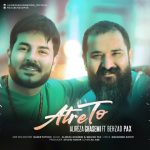 Atre To (Ft Behzad Pax)