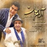 Arame Jan ( Ft Iraj Khajeh Amiri )