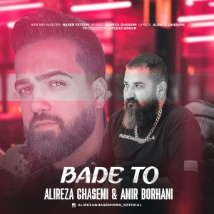 Bade To (Ft Amir Borhani)