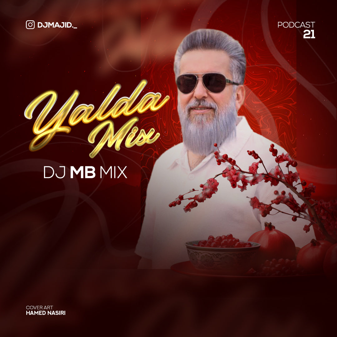 Yalda Mix 2024 (Podcast 21)
