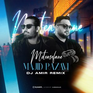 Moteasefane (DJ Amir Remix)