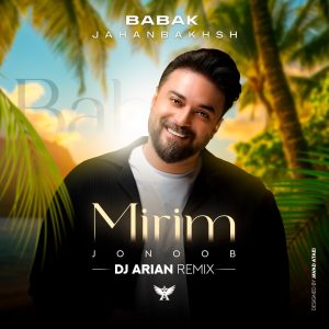 Mirim Jonoob (DJ Arian Remix)