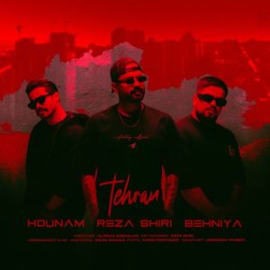 Tehran (Ft Reza Shiri Ft Behniya)