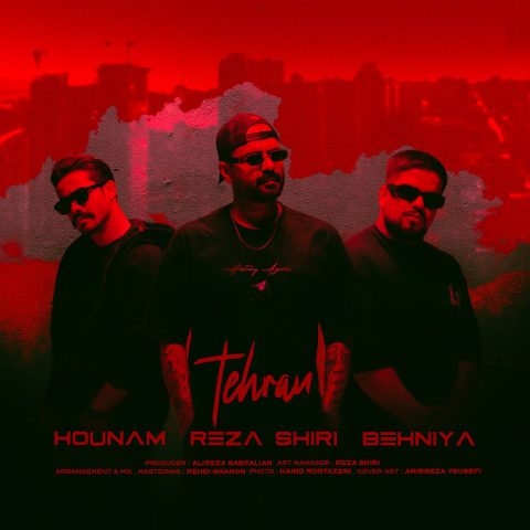 Tehran (Ft Reza Shiri Ft Behniya)