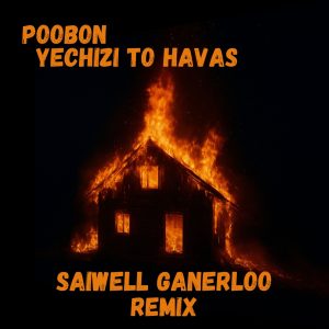 Yechizi to Havas Remix (Poobon)