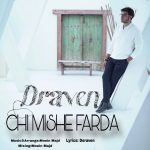 Chi Mishe Farda