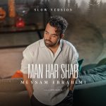 Man HarShab (Slow Version)