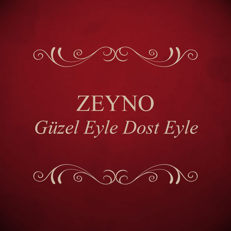 Güzel Eyle Dost Eyle