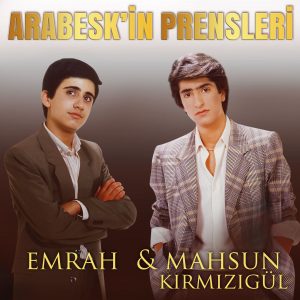 Arabeskin Prensleri