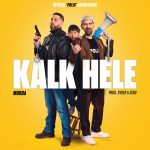 Kalk Hele (Official ‘Polis’ Soundtrack)