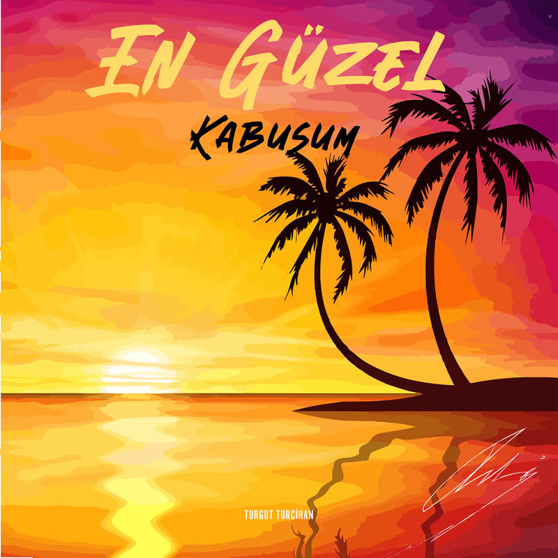 EN GÜZEL KABUSUM