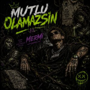 Mutlu Olamazsın