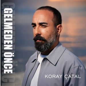 GELMEDEN ÖNCE