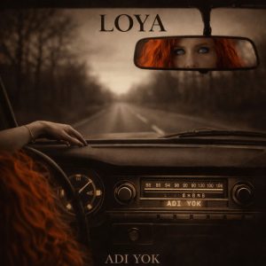 LOYA Adı Yok