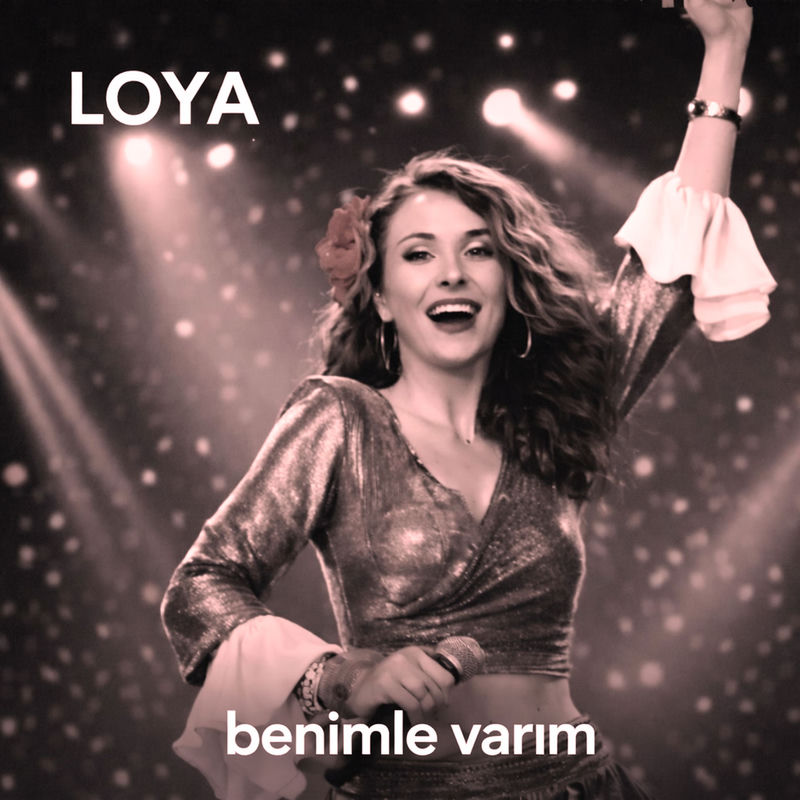 LOYA Benimle Varım
