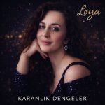 LOYA Karanlık Dengeler