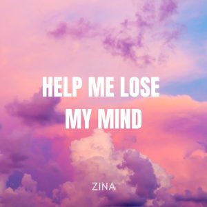 Help Me Lose My Mind
