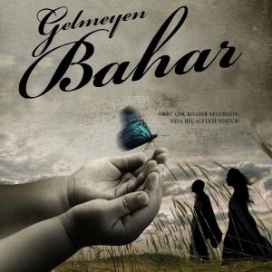 Kasırga Gelmeyen Bahar Film Müzikleri