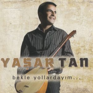 Bekle Yollardayım