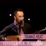 Vefasıza Kul Olmazdım