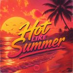 Hot Like Summer