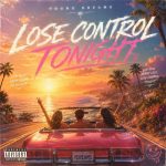 Lose Control Tonight