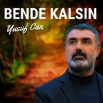 Bende Kalsın
