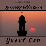 Ey Xudaye Rebbi Rehim