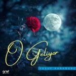 O Geliyor