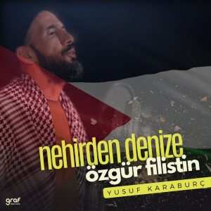 Nehirden Denize Özgür Filistin