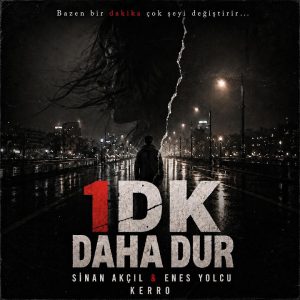 1 Dk Daha Dur
